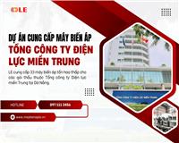 Dự án cung cấp máy biến áp cho tổng công ty điện lực miền trung