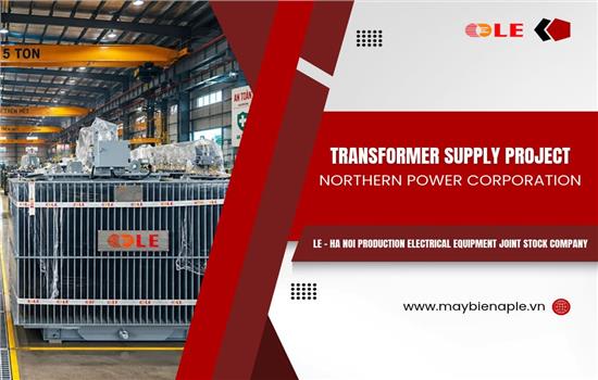 Power Transformer Projects for Northern Power Corporation (EVNNPC)