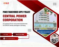 Power Transformer Supply Projects for Central Power Corporation