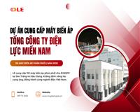 Dự án cung cấp máy biến áp cho Tổng công ty Điện lực miền Nam