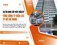 Dự án cung cấp máy biến áp cho tổng công ty điện lực tp hồ chí minh