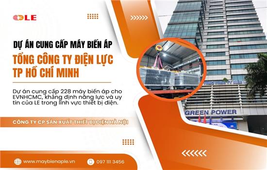 Dự án cung cấp máy biến áp cho tổng công ty điện lực tp hồ chí minh