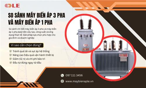 So sánh máy biến áp 3 pha và máy biến áp 1 pha: nên dùng khi nào?