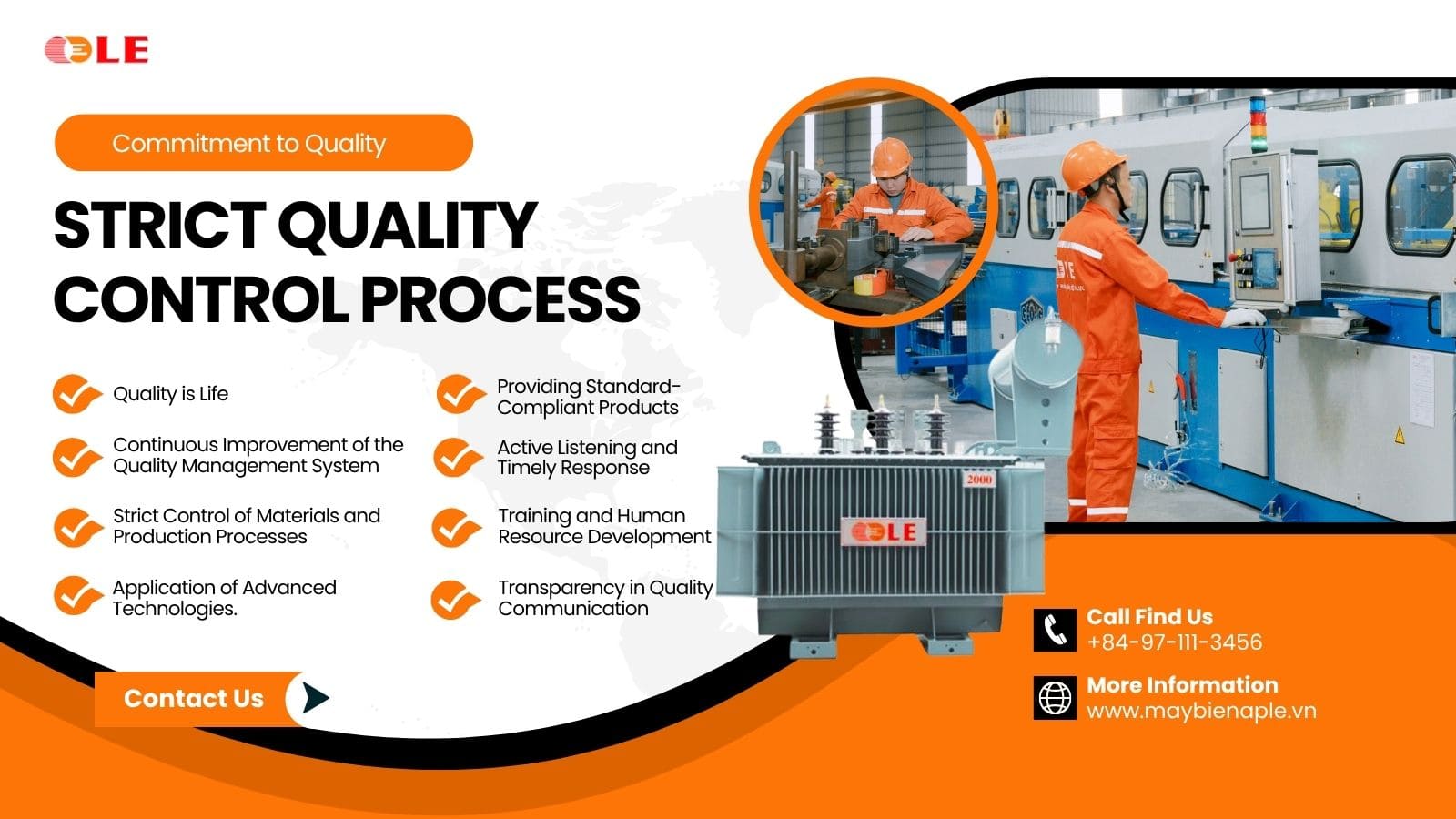 Strict quality control throughout the production process.